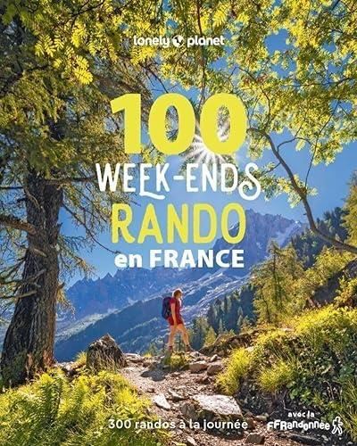 100 WEEK ENDS RANDO EN FRANCE