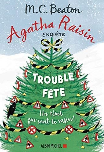 Agatha Raisin T 21: Trouble-fête
