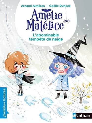 Amélie Maléfice: L'abominable tempête de neige