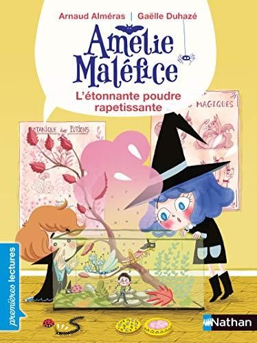 Amélie Maléfice: L'étonnante poudre rapetissante