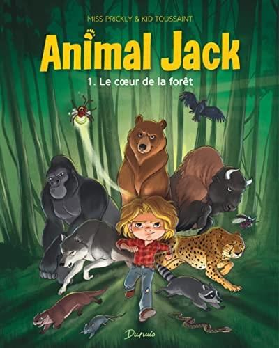 Animal Jack - T1 : Le coeur de la forêt