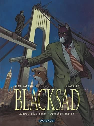 Blacksad - T6 : Alors tout tombe - première partie