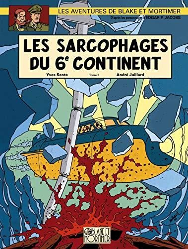 Blake et Mortimer - T17 : Les Sarcophages du 6 ème continent, partie 2