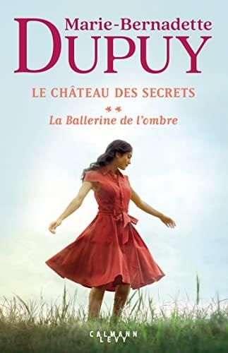 Château des secrets (Le) : T2 : la ballerine de l'ombre