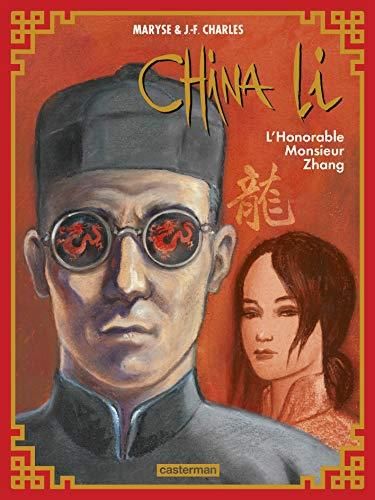 China Li : T2 : L'honorable Monsieur Zhang