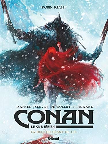 Conan le Cimmérien - T4 : La Fille du géant du gel