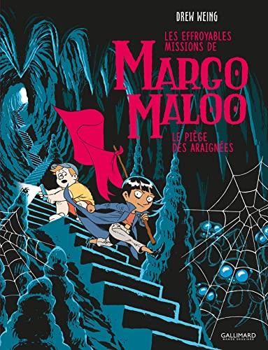 Effroyables missions de Margo Maloo - T3 : Le Piège des araignées