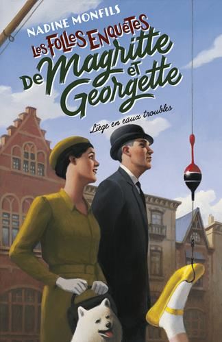 Folles enquêtes de Magritte et Georgette (Les) T.04 : Liège en eaux troubles