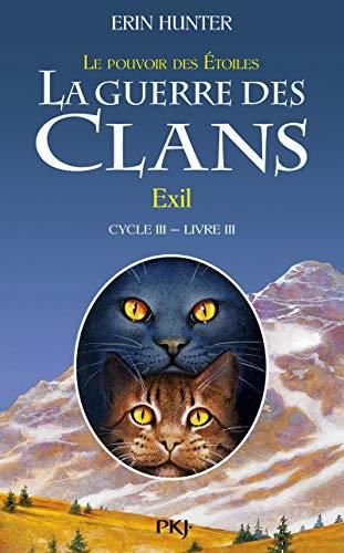 Guerre des Clans (La) - Cycle 3 - T3 : Exil