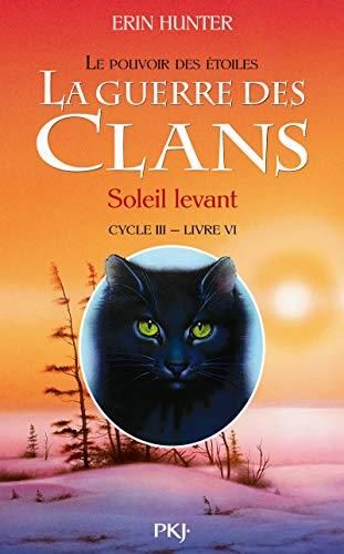 Guerre des Clans (La) - Cycle 3 - T6 : Soleil levant