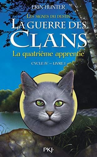 Guerre des Clans (La) - Cycle 4 - T1 : La Quatrième apprentie