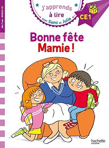 J'apprends à lire avec Sami et Julie : Bonne fête Mamie !