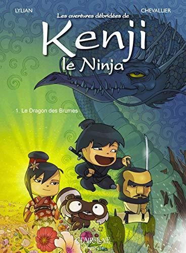 Kenji le Ninja - T1 : Le Dragon des brumes
