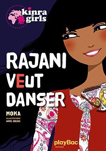 Kinra Girls : Rajani veut danser