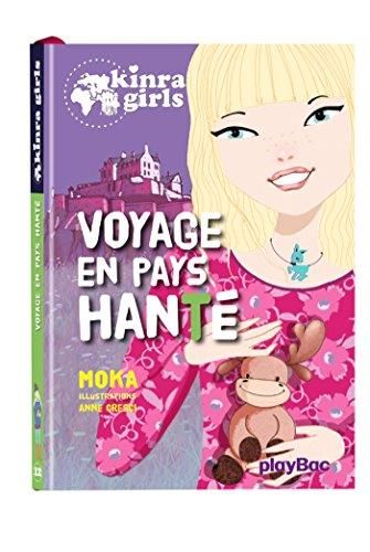 Kinra girls : T12 : Voyage en pays hanté