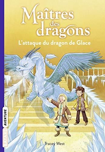 L'Maîtres des dragons: Attaque du dragon de Glace