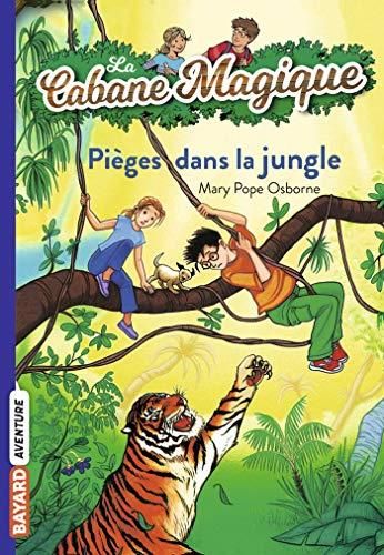 La Cabane magique : T18 : Pièges dans la jungle