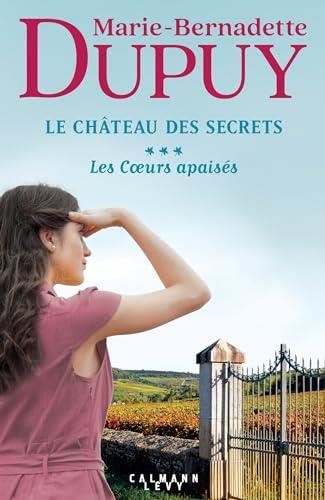 Le Chateau des secrets - T3 : Les coeurs apaisés
