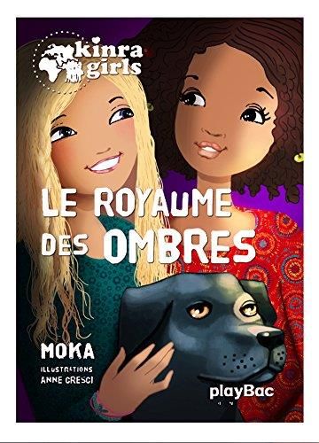 Le Kinra girls : T8 : Royaume des ombres