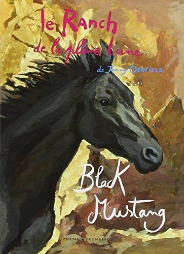 Le Ranch de la pleine lune: Black Mustang