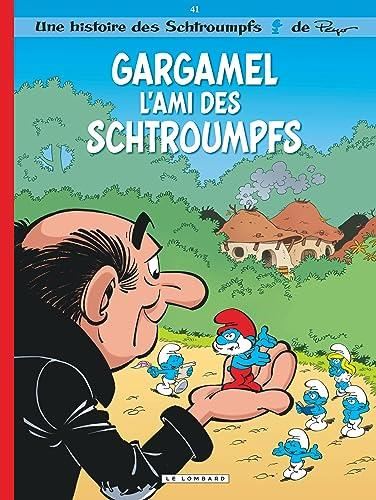 Les Schtroumpfs - T41 : Gargamel l'ami des Schtroumpfs