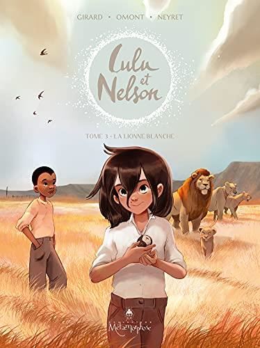 Lulu et Nelson - T3 : La lionne Blanche