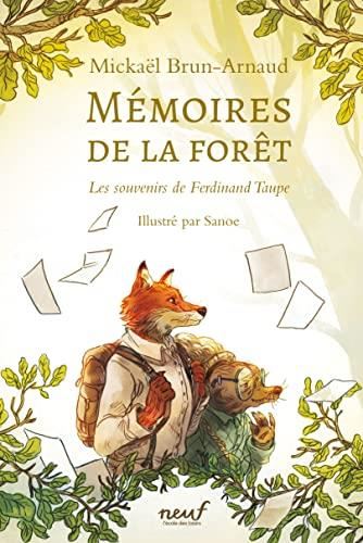 Mémoires de la forêt -T1 : Les souvenirs de Ferdinand Taupe
