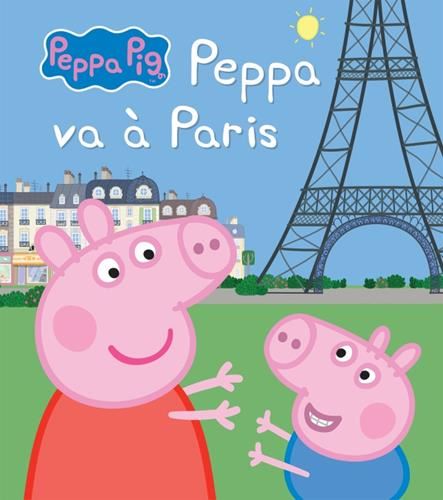 Peppa Pig : Peppa va à Paris