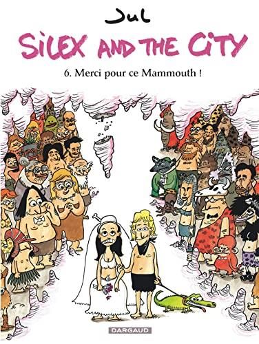 Silex And The City : Merci pour ce Mammouth