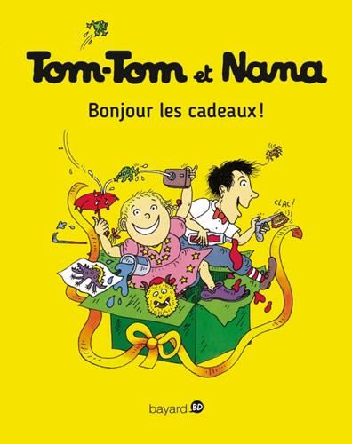 Tom-tom et Nana - T13 : Bonjour les cadeaux !