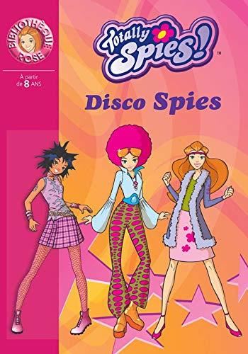 Totally spies ! : Disco spies