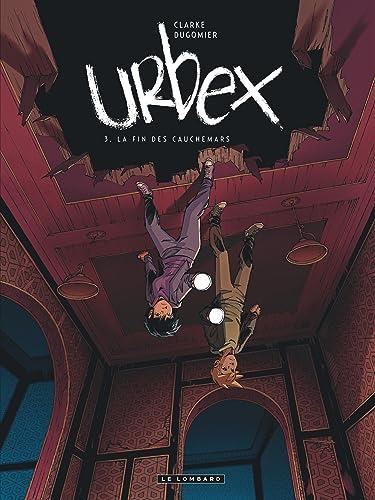 Urbex - T3 : La fin des cauchemars